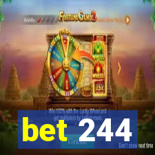 bet 244